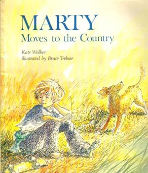 Seller image for MARTY MOVES TO THE COUNTRY for sale by Black Stump Books And Collectables