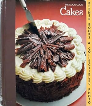 Cakes: The Good Cook Techniques & Recipes Series