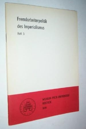 Fremdarbeiterpolitik des Imperialismus.