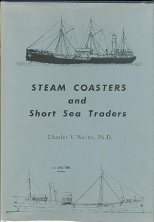 STEAM COASTERS AND SHORT SEA TRADERS.