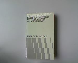 La critica letteraria dallo storicismo alla seminologia.