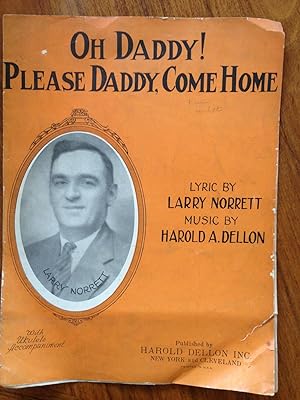 Immagine del venditore per [Sheet Music] Oh Daddy! Please Daddy, Come Home. Piano, vocals, with Ukulele Accompaniment venduto da Epilonian Books