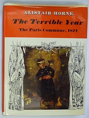 Seller image for The Terrible Year The Paris Commune, 1871 for sale by St Marys Books And Prints