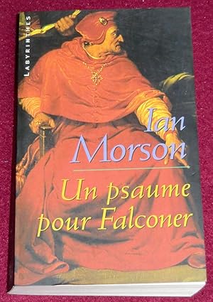 Image du vendeur pour UN PSAUME POUR FALCONER mis en vente par LE BOUQUINISTE