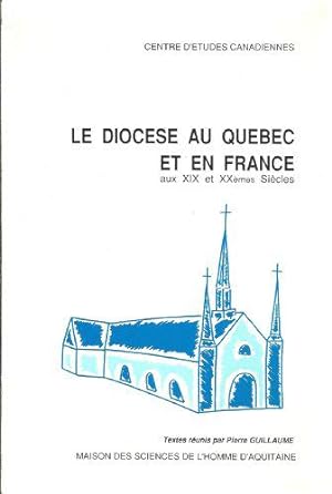 Image du vendeur pour Le diocse au Qubec et en France mis en vente par JLG_livres anciens et modernes