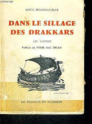 Bild des Verkufers fr Dans le sillage des drakkars zum Verkauf von JLG_livres anciens et modernes