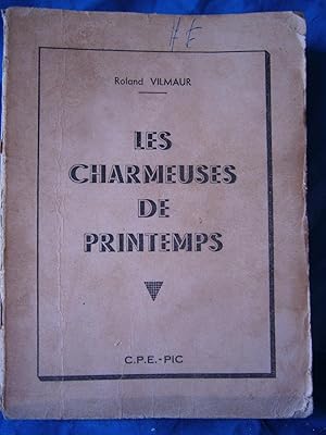 Bild des Verkufers fr LES CHARMEUSES DE PRINTEMPS ( EROTIQUE ) zum Verkauf von LA FRANCE GALANTE