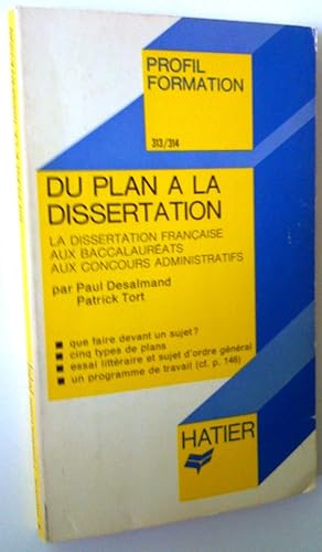 Bild des Verkufers fr Du plan  la dissertation. La dissertation franaise aux baccalaurats, aux concours administratifs zum Verkauf von Claudine Bouvier