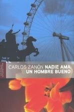 Seller image for NADIE AMA UN HOMBRE BUENO for sale by Hilando Libros