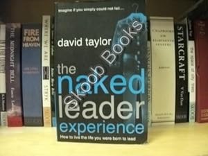 Imagen del vendedor de The Naked Leader Experience a la venta por PsychoBabel & Skoob Books
