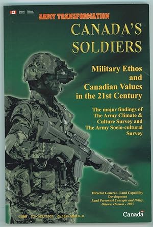 Seller image for Canada's Soldiers / Les Soldats Du Canada Military Ethos and Canadian Values in the 21st Century / Ethos Militaire Et Valeurs Canadiennes Dans L'Armee De Terre Du Xxie Siecle for sale by Ainsworth Books ( IOBA)