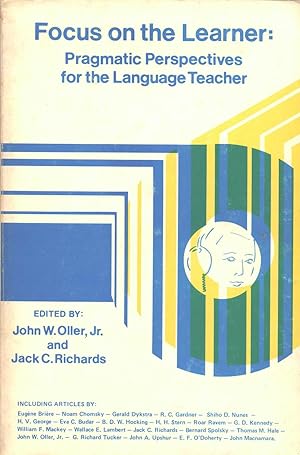 Seller image for Focus on the Learner. Pragmatic Perspectives for the Language Teacher for sale by Calepinus, la librairie latin-grec