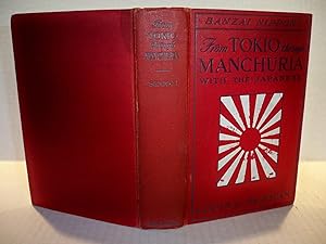 From Tokio Through Manchuria with the Japanese