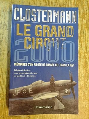 Le Grand Cirque 2000 : Mémoires d'un pilote de chasse FFL dans la RAF