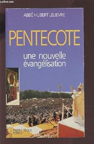 Bild des Verkufers fr PENTECOTE - UNE NOUVELLE EVANGELISATION. zum Verkauf von Le-Livre