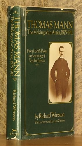 Seller image for THOMAS MANN THE MAKING OF AN ARTIST 1875-1911 for sale by Andre Strong Bookseller