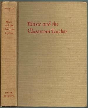 Bild des Verkufers fr Music and the Classroom Teacher zum Verkauf von SUNSET BOOKS