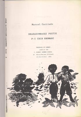 Drabarimnasqi Pustik p - I Chib Rromani. Textbook of Romani used at the 3. Romani Summer School a...