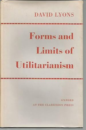 Seller image for Forms and Limits of Utilitarianism for sale by Bookfeathers, LLC