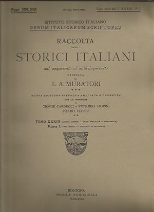 Imagen del vendedor de Reurm Italicarum Scriptores: Raccolta Degli Storici Italiani dal cinquecento al millecinquecento, Ordinata da L. A. Muratori (Nuova Edizone Riveduta Ampliata e corretta) Tomo XXXIII Parte I (Fasc. 255-256 / Fasc.10-11, da pag. 737-880) a la venta por Bookfeathers, LLC