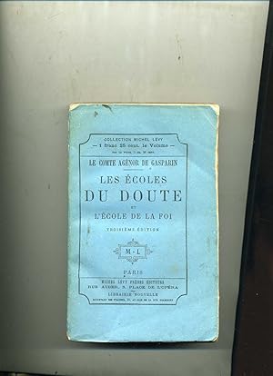 Bild des Verkufers fr LES COLES DU DOUTE ET L'COLE DE LA FOI. troisime dition zum Verkauf von Librairie CLERC