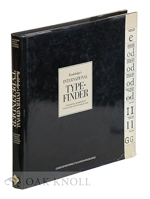 ROOKLEDGE'S INTERNATIONAL TYPEFINDER, THE ESSENTIAL HANDBOOK OF TYPEFA CE RECOGNITION AND SELECTION