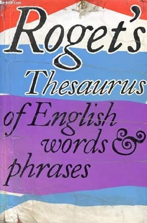 Bild des Verkufers fr ROGET'S THESAURUS OF ENGLISH WORDS AND PHRASES zum Verkauf von Le-Livre