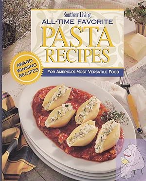 Seller image for Southern Living All-Time Favorite Pasta Recipes for sale by Riverhorse Books