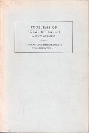 Bild des Verkufers fr Problems Of Polar Research. A Series of Papers By Thirty-one Authors. Special Publication No. 7. zum Verkauf von Bcher bei den 7 Bergen