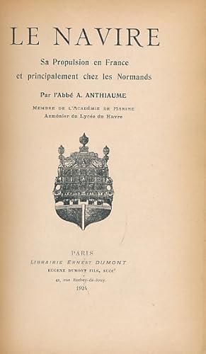 Image du vendeur pour Le Navire Sa Propulsion en France et Principalement Chez les Normands mis en vente par Barter Books Ltd