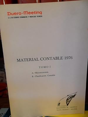 Imagen del vendedor de MATERIAL CONTABLE 1976 TOMO I A.- Microeconoma B.- Planificacin Contable a la venta por Libros Dickens