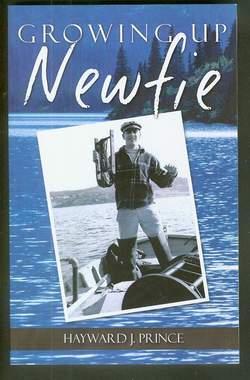 Seller image for GROWING UP NEWFIE. - (Newfoundland biography) Expanded Edition. for sale by Comic World