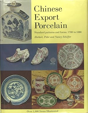 Bild des Verkufers fr Chinese export porcelain - Standard patterns and forms, 1780 to 1880 zum Verkauf von Philippe Lucas Livres Anciens