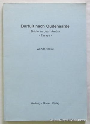 Seller image for Barfu nach Oudenaarde. Briefe an Jean Amry. Essays. Konstanz, Hartung-Gorre, 1984. 173 S., 1 Bl., XI S. Or.-Kart. (ISBN 3923200307). for sale by Jrgen Patzer