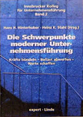 Bild des Verkufers fr Die Schwerpunkte moderner Unternehmensfhrung : Krfte bndeln - Ballast abwerfen - Werte schaffen zum Verkauf von Versandbuchhandlung Kisch & Co.