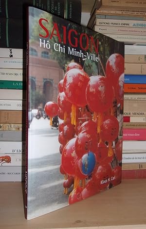 SAÏGON : Hô Chi Minh-Ville