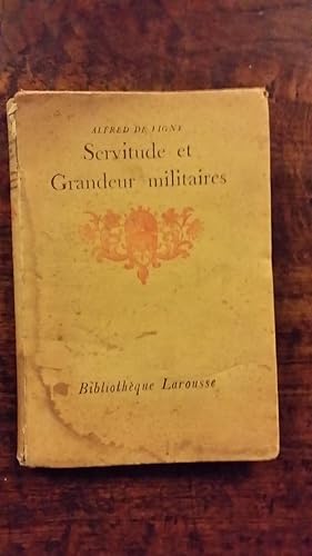 Bild des Verkufers fr Servitude et Grandeur Militaires Notices et Annotations Par Gauthier-Ferrires zum Verkauf von AHA BOOKS