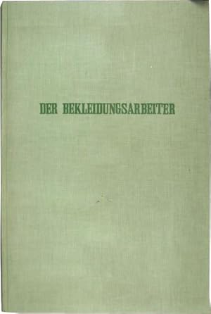 Der Bekleidungsarbeiter. Organ der IG Textil, Bekleidung, Leder im FDGB. 1. Jahrgang Nr. 1 - 7 (3...