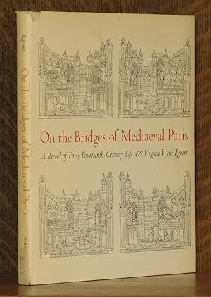 Imagen del vendedor de ON THE BRIDGES OF MEDIEVAL PARIS a la venta por Andre Strong Bookseller