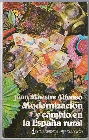 Seller image for MODERNIZACION Y CAMBIO EN LA ESPAA RURAL for sale by Libreria Bibliomania