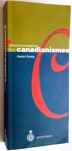 Bild des Verkufers fr Dictionnaire des canadianismes. Nouvelle dition revue et augmente zum Verkauf von Claudine Bouvier