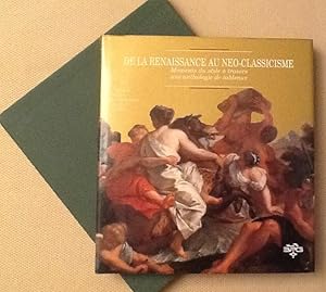 Bild des Verkufers fr De La Renaissance au Neo-Classicisme Moments du style a travers une anthologie de tableaux zum Verkauf von Artful Dodger Books