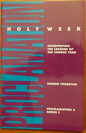 Immagine del venditore per Proclamation 5: Interpreting the Lessons of the Church Year - Holy Week Series C venduto da Faith In Print