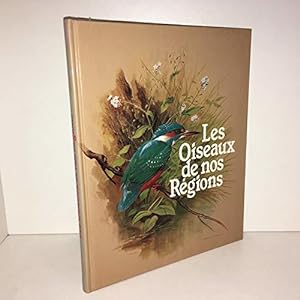 Bild des Verkufers fr Les Oiseaux De Nos Regions zum Verkauf von JLG_livres anciens et modernes