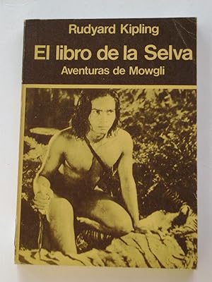 Imagen del vendedor de EL LIBRO DE LA SELVA. Aventuras de Mowgli a la venta por Libreria HYPATIA BOOKS