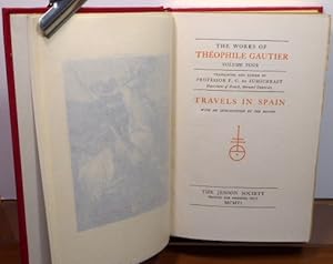 Bild des Verkufers fr THE WORKS OF THEOPHILE GAUTIER. VOLUME FOUR: TRAVELS IN SPAIN zum Verkauf von RON RAMSWICK BOOKS, IOBA