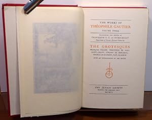 Bild des Verkufers fr THE WORKS OF THEOPHILE GAUTIER. VOLUME THREE: THE GROTESQUES zum Verkauf von RON RAMSWICK BOOKS, IOBA