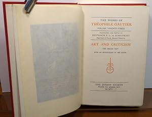 Bild des Verkufers fr THE WORKS OF THEOPHILE GAUTIER. VOLUME TWENTY-THREE: ART AND CRITICISM - THE MAGIC HAT zum Verkauf von RON RAMSWICK BOOKS, IOBA