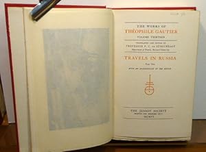 Seller image for THE WORKS OF THEOPHILE GAUTIER. VOLUMES THIRTEEN & FOURTEEN: TRAVELS IN RUSSIA PART ONE & PART TWO for sale by RON RAMSWICK BOOKS, IOBA