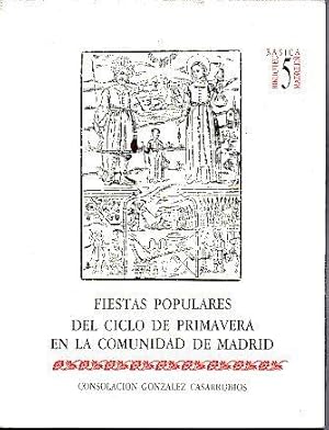 Imagen del vendedor de FIESTAS POPULARES DEL CICLO DE PRIMAVERA EN LA COMUNIDAD DE MADRID. a la venta por Librera Javier Fernndez